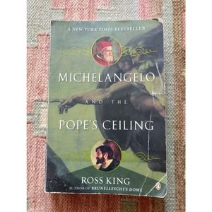 Michelangelo and the Pope's Ceiling by Ross King - Trade Paperback 2003